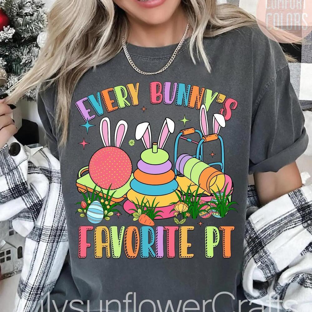 Every Bunny_S Favorite Pt Easter Day Shirt Easter Physical Therapist Shirt
